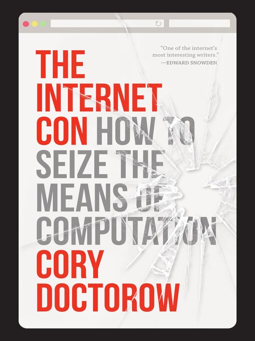 Title details for The Internet Con by Cory Doctorow - Available